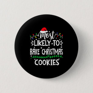 Badge Rond 5 Cm Drôle Plus Susceptible De Cuisiner Des Biscuits De