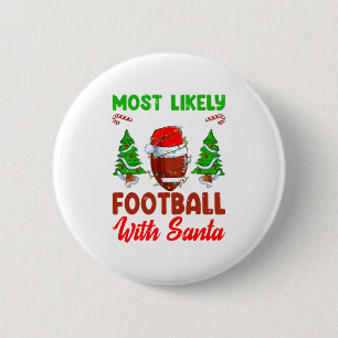 Badge Rond 5 Cm Drôle Plus Susceptible De Jouer Au Football Avec S