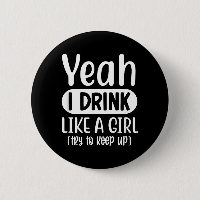 Badge Rond 5 Cm Drôle Sarcasme Boire Alcool Choquant (Devant)