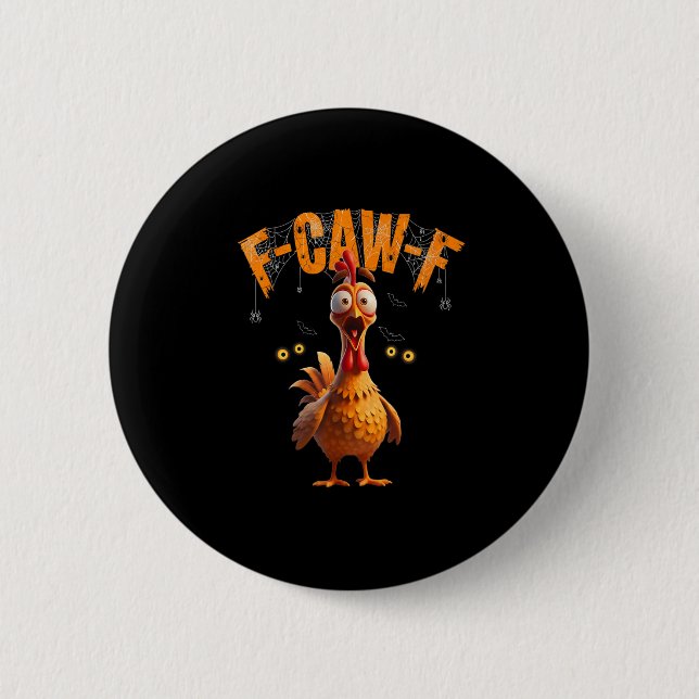 Badge Rond 5 Cm Drôle Sder Web Chicken F-caw-f (Devant)