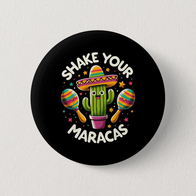 Badge Rond 5 Cm Drôle Shake Your Maracas Cactus Tee Cinco De Mayo (Devant)