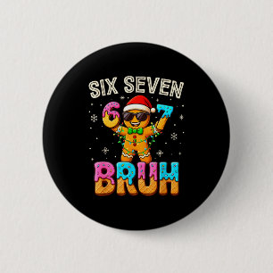 Badge Rond 5 Cm Drôle Six Sept 67 Bruh Pain d'épice 6 7 Meme Chris