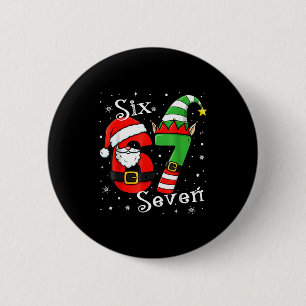 Badge Rond 5 Cm Drôle Six Sept 67 Mème 6 7 Elfe Santa Noël Pa