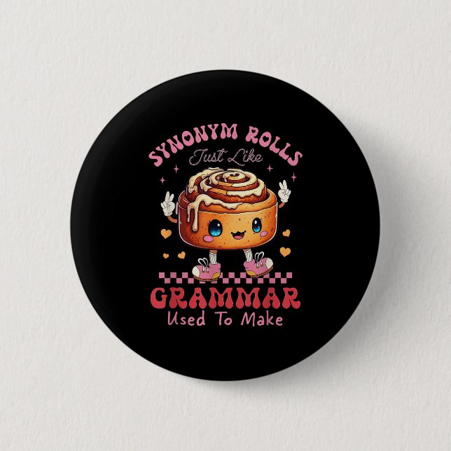 Badge Rond 5 Cm Drôle Synonyme Rolls Blague Cinnamon Rolls Grammar (Devant)