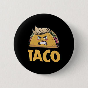 Badge Rond 5 Cm Drôle Taco Trump Toujours Abandonne T.a.c.o (2 Si