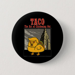 Badge Rond 5 Cm Drôle Taco Trump Toujours Se Dégonfler L'Art De