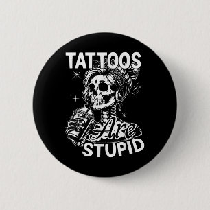 Badge Rond 5 Cm Drôle Tatouage En Encre Citation Tatouages Sont De