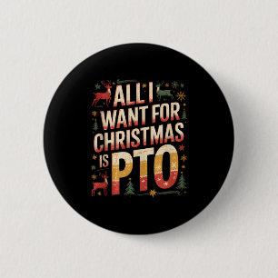 Badge Rond 5 Cm Drôle Tout Ce Que Je Veux Pour Noël Est Pto Assort