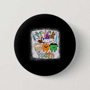 Badge Rond 5 Cm Drôle Trick Ou Dents Dentaire Istant Dentiste Hall