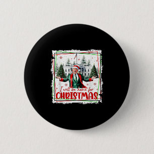 Badge Rond 5 Cm Drôle Trump Daddys à la maison Noël de nouveau 202