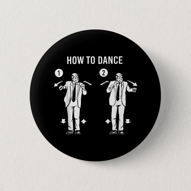 Badge Rond 5 Cm Drôle Trump Danse Comment Danse (Devant)
