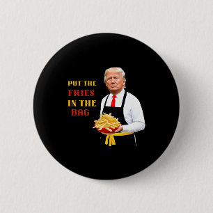 Badge Rond 5 Cm Drôle Trump Fast Food A Mis Les Fries Dans Le Sac