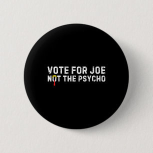 Badge Rond 5 Cm Drôle Trump Hair Vote Pour Joe Pas Le Psycho Anti-