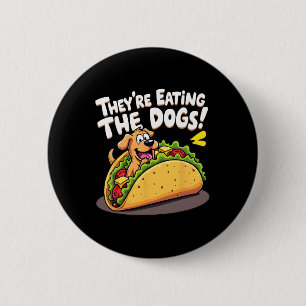 Badge Rond 5 Cm Drôle Trump Ils Mangent Les Chiens Les Chats Les
