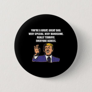 Badge Rond 5 Cm Drôle Trump Meilleur Papa De Tous Les Temps Tout L