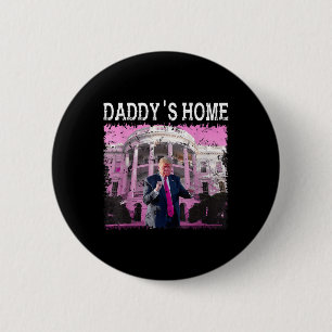 Badge Rond 5 Cm Drôle Trump Pink Daddys Home, Trump 2024 Take