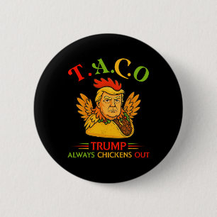 Badge Rond 5 Cm Drôle Trump Taco Trump se dégonfle toujours 31
