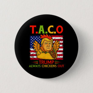 Badge Rond 5 Cm Drôle Trump Taco Trump Toujours Abandonne _26