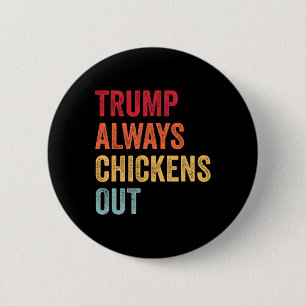Badge Rond 5 Cm Drôle Trump Toujours Abandonne Taco Trump Poulet