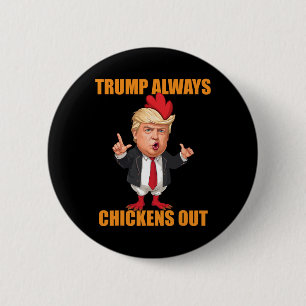 Badge Rond 5 Cm Drôle Trump Toujours Dégonfle Taco Trump Poulet