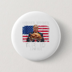 Badge Rond 5 Cm Drôle Trump Winner Dîner Turquie Thanksgivi