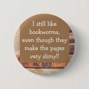 Badge Rond 5 Cm Drôle, vers de livres, libraires