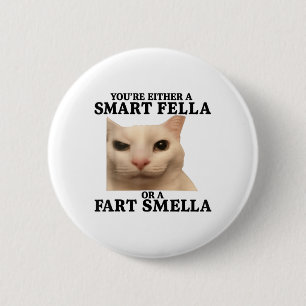 Badge Rond 5 Cm Drôle Vous Avez Soit Une Fella Intelligente Soit U