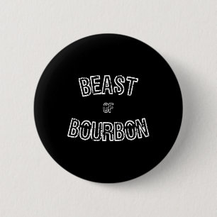 Badge Rond 5 Cm Drôle Whiskey Teast de Bourbon Cadeau