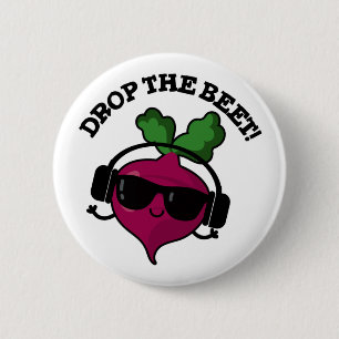 Badge Rond 5 Cm Drop La Beet Funny Music Veggie Pun