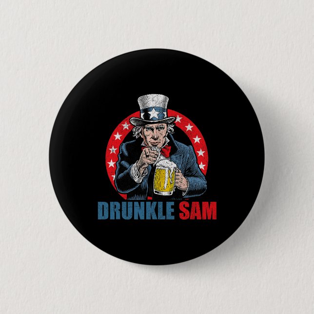 Badge Rond 5 Cm Drunkle Sam Funny 4 juillet Oncle Sam Usa Beer D (Devant)