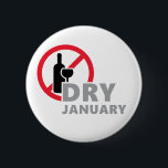 Badge Rond 5 Cm Dry january, pas d'alcool pendant un mois<br><div class="desc">Slogan dry january, c'est pour ne pas consommer d'alcool pendant un mois, pas de goutte d'alcool.</div>