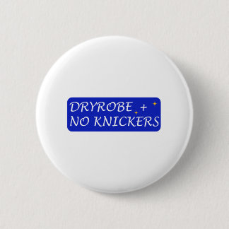 Badge Rond 5 Cm DRYROBE Pas de couteaux