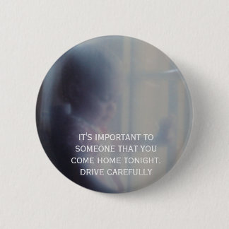 Badge Rond 5 Cm DSCF0103, IL est IMPORTANT POUR QUELQU'UN CE