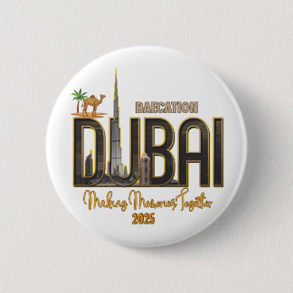 Badge Rond 5 Cm Dubaï Vacances Capturez la magie de votre aventure