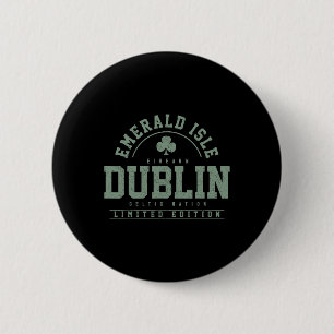 Badge Rond 5 Cm Dublin Irlande Clover Leaf Irish St Patricks Day