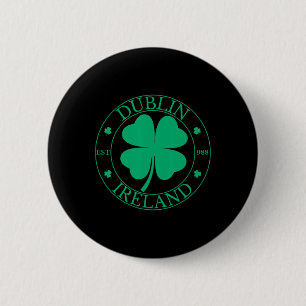 Badge Rond 5 Cm Dublin Irlande Est 988 Clover Leaf Shamrock St. P