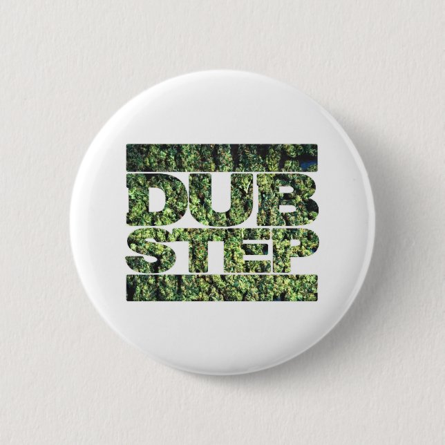 Badge Rond 5 Cm DUBSTEP bourgeonne la musique de Dubstep (Devant)