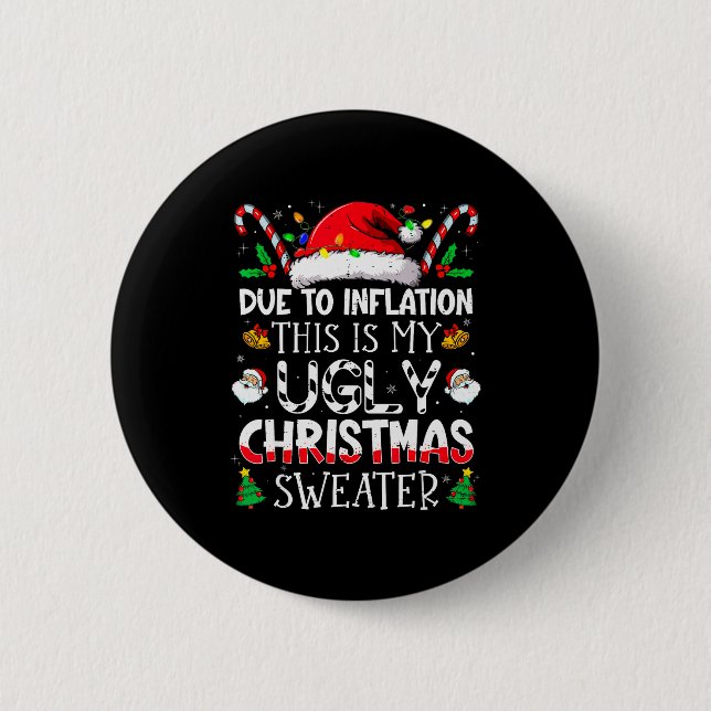 Badge Rond 5 Cm Due To Inflation This Is My Ugly Sweater Family Ch (Devant)