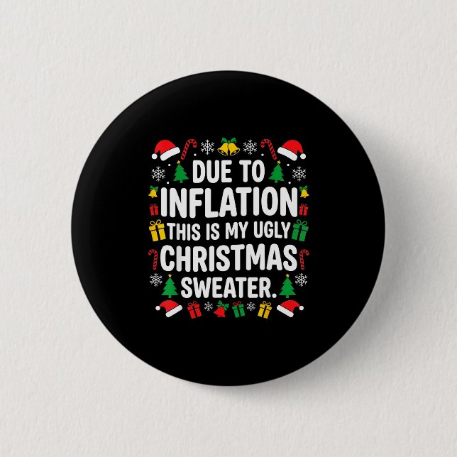 Badge Rond 5 Cm Due To Inflation Ugly Christmas Sweater Shirt Men  (Devant)