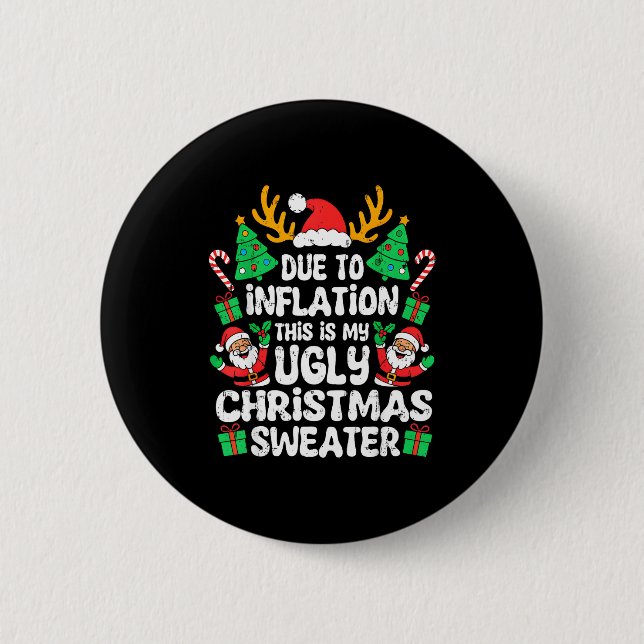 Badge Rond 5 Cm Due To Inflation Ugly Christmas Sweater Xmas Men W (Devant)