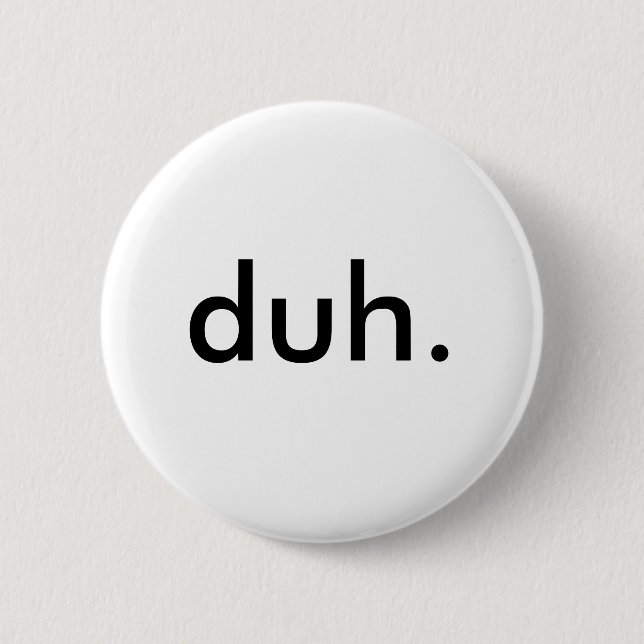Badge Rond 5 Cm duh. (Devant)