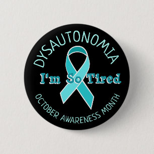 Badge Rond 5 Cm Dysautonomia POTS Sensibilisation Ruban Je suis si