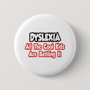 Badge Rond 5 Cm Dyslexie...Tous Les Enfants Cool S'Y Battent