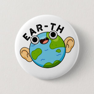 Badge Rond 5 Cm Ear-th Funny Earth Pun