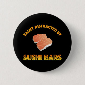 Badge Rond 5 Cm Easily Distracted By Sushi Bars