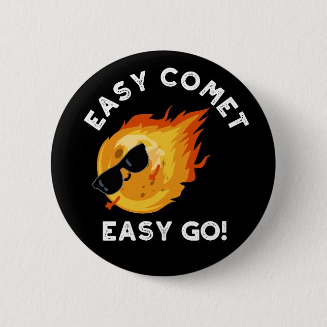 Badge Rond 5 Cm Easy Comet Easy Go Funny Astronomy Pun Dark BG (Devant)
