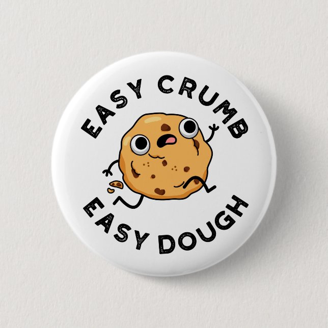 Badge Rond 5 Cm Easy Crumb Easy Dough Funky Cookie Pun (Devant)