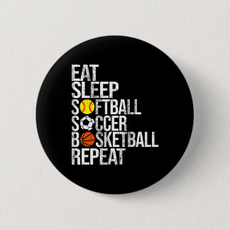 Badge Rond 5 Cm Eat Sleep Softll Soccer Sketll Repeat Funny Sport 