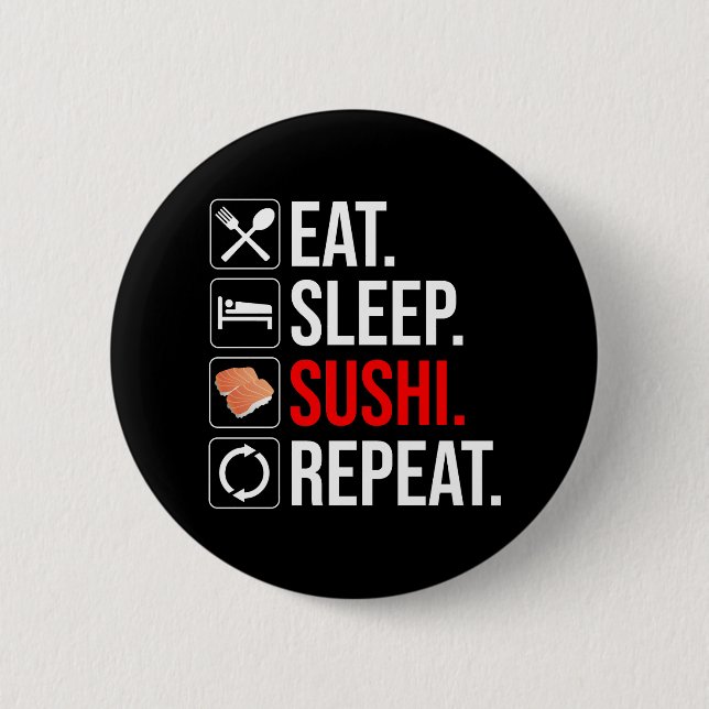 Badge Rond 5 Cm Eat. Sleep. Sushi. Repeat (Devant)