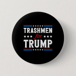 Badge Rond 5 Cm Éboueurs pour Trump 2024 Élection drôle Garbageman